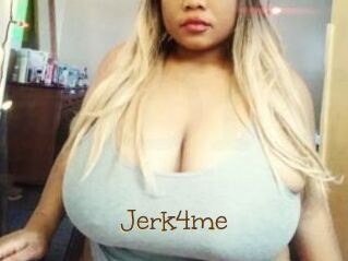 Jerk4me