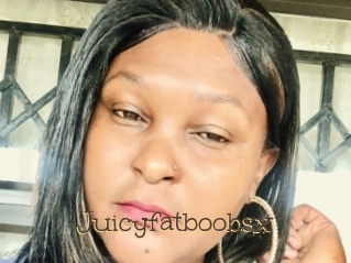 Juicyfatboobsx