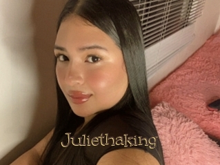 Juliethaking