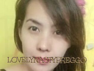 LOVELYNASTYPREGGO