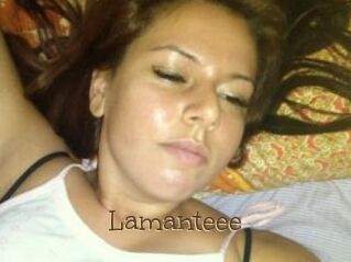 Lamanteee
