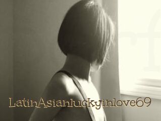 LatinAsianluckyinlove69