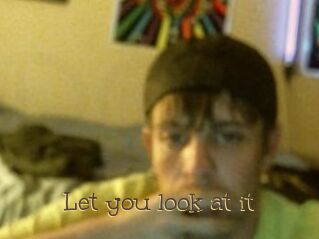 Let_you_look_at_it