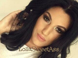 LollaSweetAss