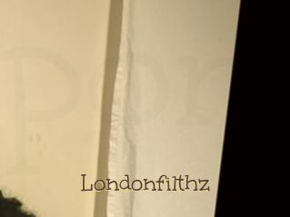 Londonfilthz