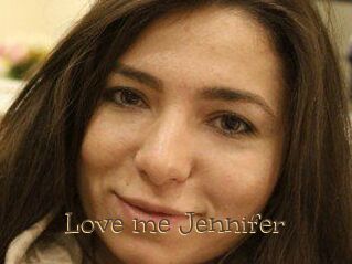 Love_me_Jennifer