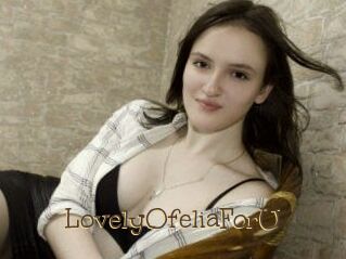 LovelyOfeliaForU