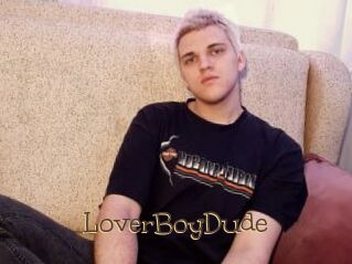 LoverBoyDude