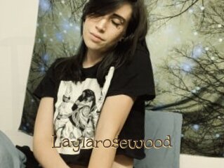 Laylarosewood