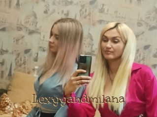 Lexyyandmilana