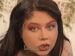 Lolarotten