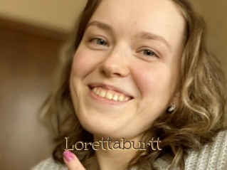 Lorettaburtt