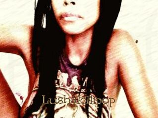 Lushalollipop