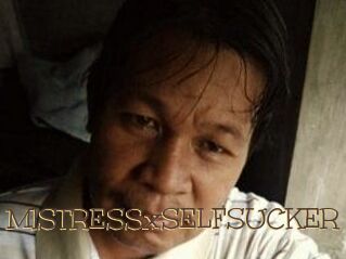 MISTRESSxSELFSUCKER
