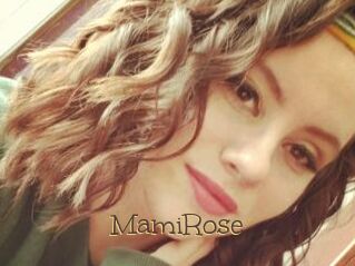 MamiRose