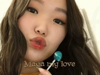 Maya_my_love