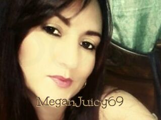 MeganJuicy69
