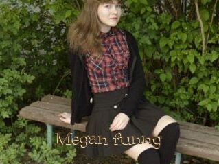 Megan_funny