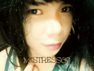 MiSTRESS69
