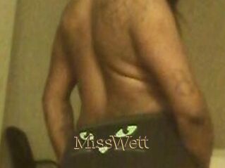 MissWett
