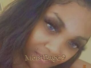 MoistBay69