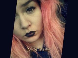 Mousiee