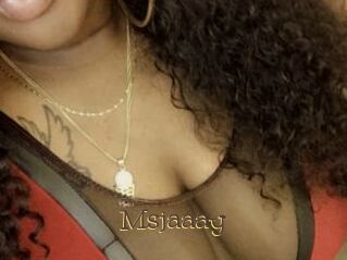 Msjaaay