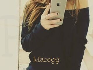 Maceyy
