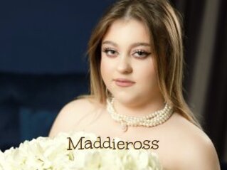 Maddieross