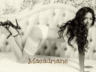 Maeadriane