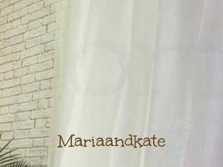 Mariaandkate