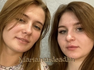 Marianandeadlin