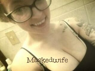 Maskedwife