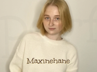 Maxinehane