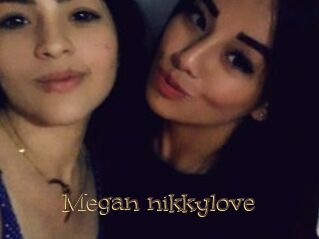 Megan_nikkylove