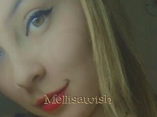 Mellisawish