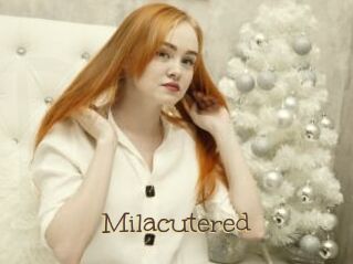 Milacutered