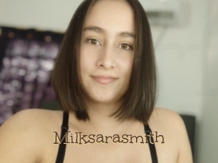Milksarasmith