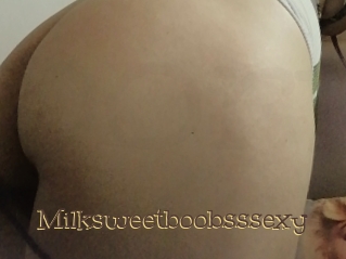Milksweetboobsssexy