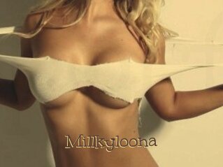 Millkyloona