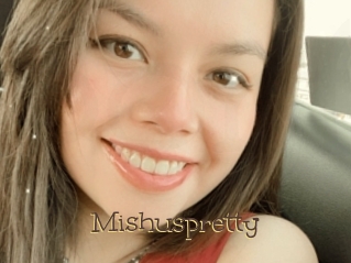 Mishuspretty