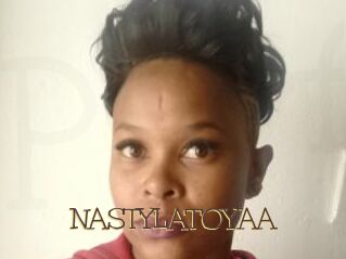 NASTYLATOYAA