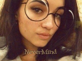 NeverMind