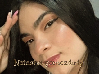 Natasha_gomezdirty