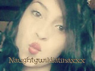 Naughtywildlatinaxxx