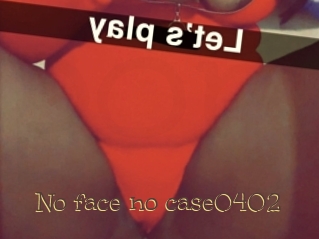 No_face_no_case0402
