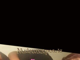 Nudewxxpearls