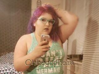 Ohheyophelia