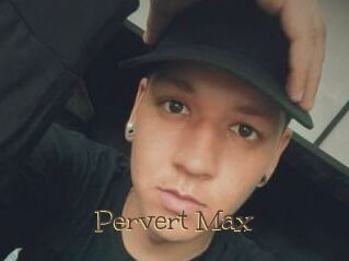 Pervert_Max