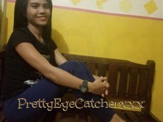 PrettyEyeCatcherxxx